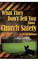 What They Don't Tell You About Church Safety