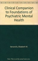 Clinical Companion for Foundations of Psychiatric Mental Health Nursing