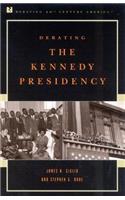 Debating the Kennedy Presidency