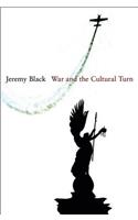 War and the Cultural Turn: (English)