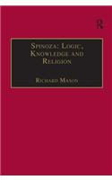 Spinoza: Logic, Knowledge and Religion