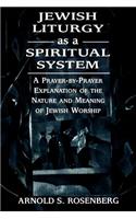 Jewish Liturgy as a Spiritual System