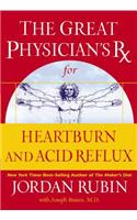 Great Physician's RX for Heartburn and Acid Reflux