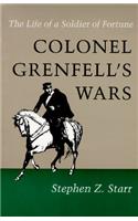 Colonel Grenfell's Wars