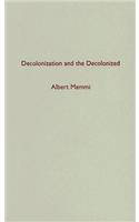 Decolonization and the Decolonized