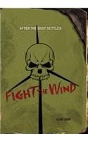 Fight the Wind