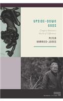 Upside-Down Gods: Gregory Bateson's World of Difference