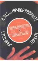 Jesus & the Hip-Hop Prophets