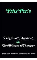 The Gestalt Approach and Eye Witness to Therapy