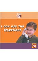 I Can Use the Telephone