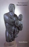 The Sculpture of Maurice Lambert