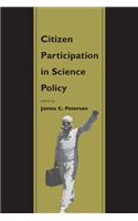 Citizen Participation in Science Policy