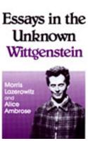 Essays in the Unknown Wittgenstein