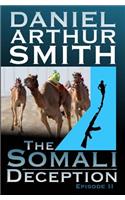 Somali Deception Episode II