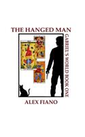 Hanged Man: Book 1 in the Gabriel's World Series