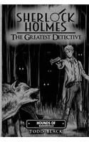 Sherlock Holmes - The Greatest Detective
