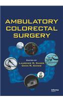 Ambulatory Colorectal Surgery