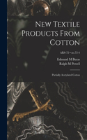 New Textile Products From Cotton