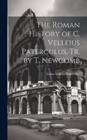 Roman History of C. Velleius Paterculus, Tr. by T. Newcomb