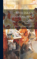 Beth Israel Hospital, 1992-2000