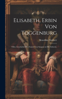 Elisabeth, Erbin von Toggenburg