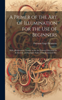 Primer of the art of Illumination for the use of Beginners