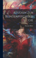 Studien Zur Blindenpsychologie