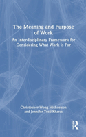 The Meaning and Purpose of Work