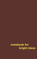 Notebook for Ideas: Journal for Women, Men Entrepreneurs, Co-workers, Professionals, Financers, Investors and Influencers