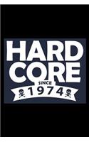 Hard Core Since 1974