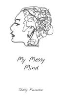 My Messy Mind