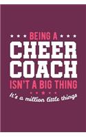 Being A Cheer Coach Isn't A Big Thing It's A Million Little Things