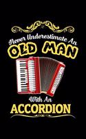 Never underestimate an old man with an accordion
