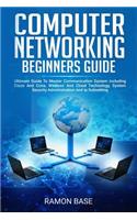 Computer Networking Beginners Guide