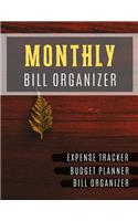 Monthly Bill Organizer: Income and expense log book Budget Planning, Financial Planning Journal (Bill Tracker, Expense Tracker, Home Budget book/Extra Large)