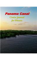 Panama Canal Cruise Journal for Women