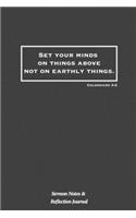 Set Your Minds On Things Above Not On Earthly Things: Colossians 3:2 Bible Verse: Sermon Notes and Reflection Journal