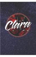 Clara: First Name Funny Sayings Personalized Customized Names Women Girl Mother's day Gift Notebook Journal