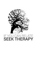 If You Can Relate Seek Therapy: Poems About Life