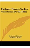 Madame Therese Ou Les Volontaires De '92 (1886)