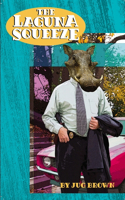 The Laguna Squeeze: (English)