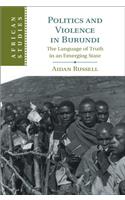 Politics and Violence in Burundi