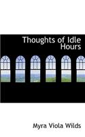Thoughts of Idle Hours