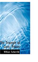 The Triumph of Love; Poems