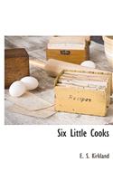 Six Little Cooks