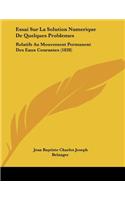Essai Sur La Solution Numerique De Quelques Problemes