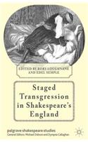 Staged Transgression in Shakespeare's England