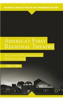 America's First Regional Theatre