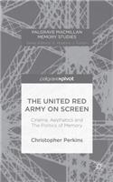 United Red Army on Screen: Cinema, Aesthetics and the Politics of Memory