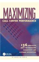Maximizing Call Center Performance
